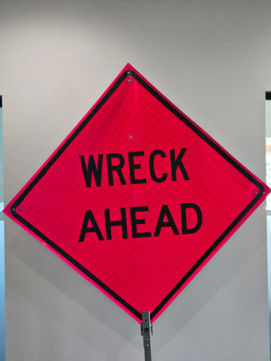 Safety Sign, Wreck Ahead