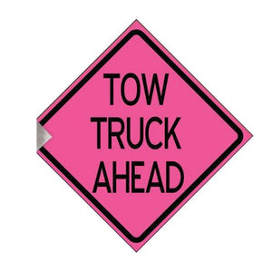 Safety Sign, TOW TRUCK AHEAD, 36", Roll-Up, Retroreflective Pink
