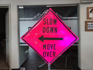 Safety Sign, SLOW DOWN, MOVE OVER w/ Arrow overlay